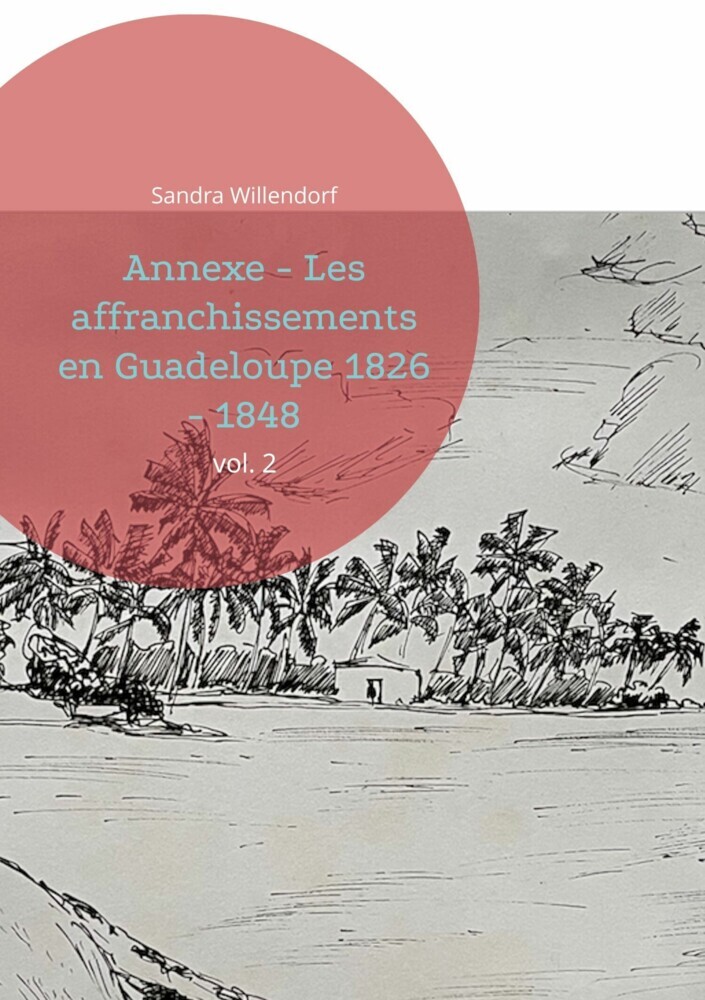 Annexe - Les affranchissements en Guadeloupe 1826 - 1848 main product photo