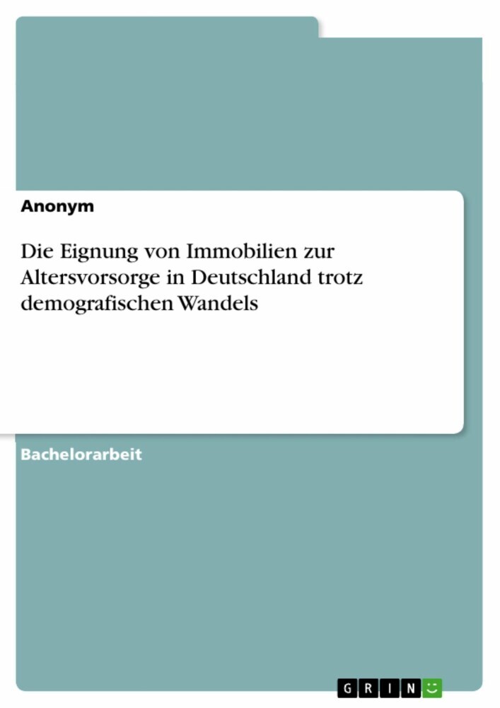 Die Eignung von Immobilien zur Altersvorsorge in Deutschland trotz demografischen Wandels main product photo