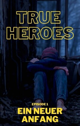 True Heroes