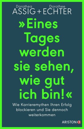 'Eines Tages werden sie sehen, wie gut ich bin!'