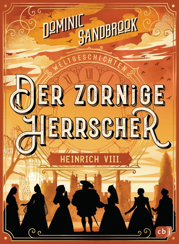 Weltgeschichte(n) - Der zornige Herrscher: Heinrich VIII. main product photo