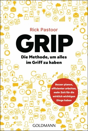 GRIP - Die Methode, um alles im Griff zu haben