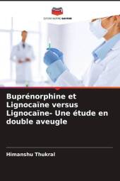 Buprénorphine et Lignocaïne versus Lignocaïne- Une étude en double aveugle