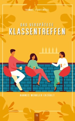 Das verspätete Klassentreffen