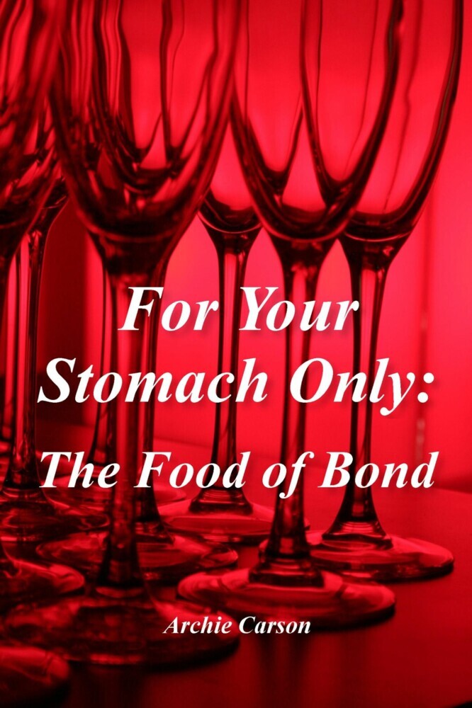 For Your Stomach Only: The Food of Bond main product photo