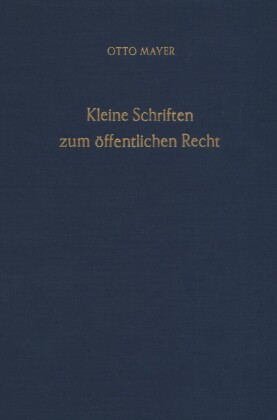 Kleine Schriften zum öffentlichen Recht.