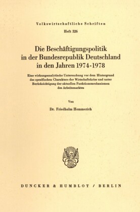 Die Beschäftigungspolitik in der Bundesrepublik Deutschland in den Jahren 1974 - 1978.
