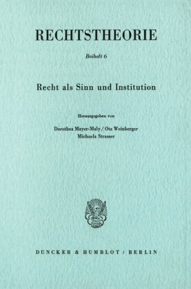 Recht als Sinn und Institution.
