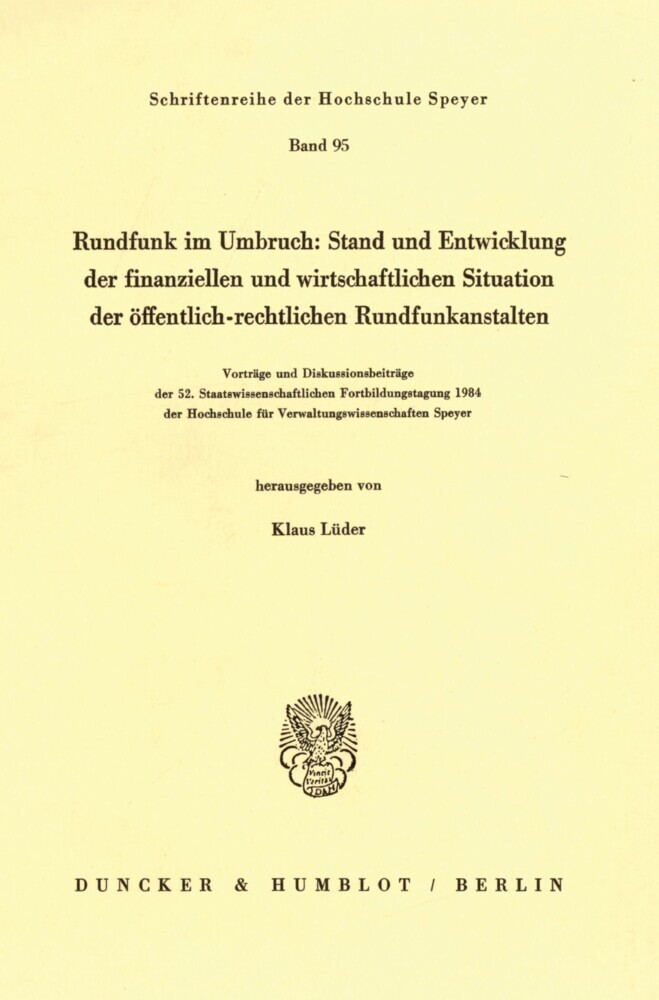 Rundfunk im Umbruch: Stand und Entwicklung der finanziellen und wirtschaftlichen Situation der öffentlich-rechtlichen Rundfunkanstalten. main product photo