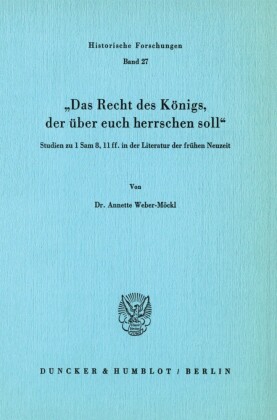 Das Recht des Königs, der über euch herrschen soll.