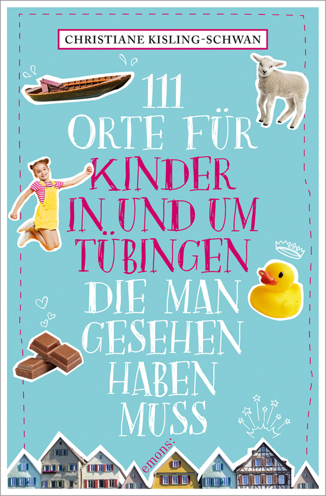 111 Orte für Kinder in und um Tübingen, die man gesehen haben muss main product photo
