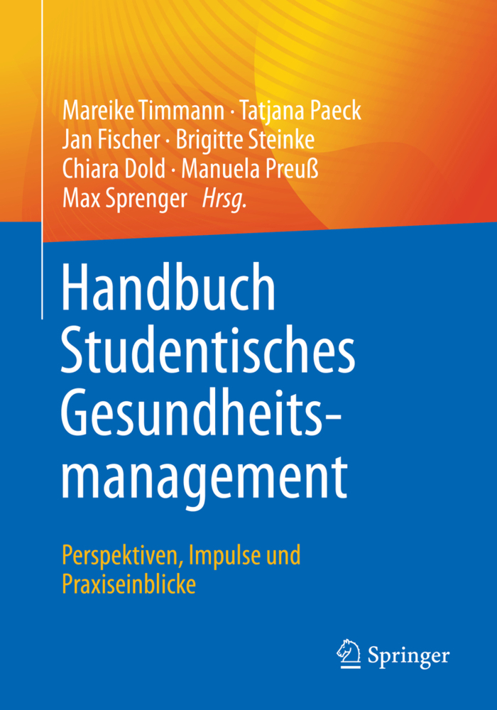 Handbuch Studentisches Gesundheitsmanagement - Perspektiven, Impulse und Praxiseinblicke main product photo