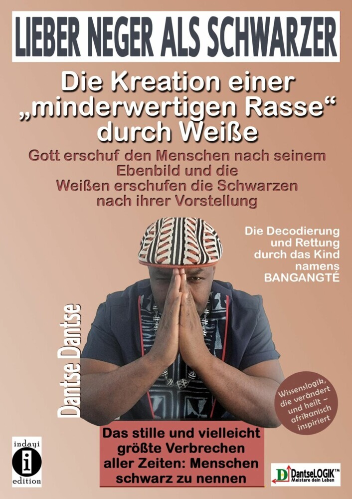 Lieber Neger als Schwarzer: Die Kreation einer minderwertigen Rasse durch Weiße main product photo