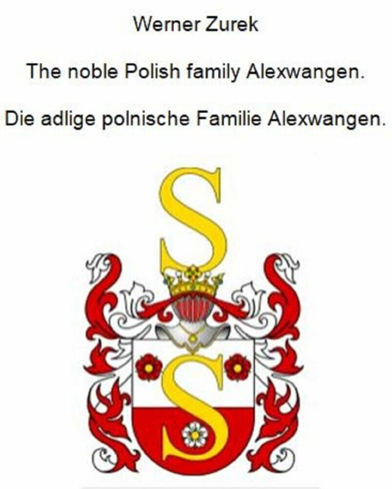 The noble Polish family Alexwangen. Die adlige polnische Familie Alexwangen. main product photo