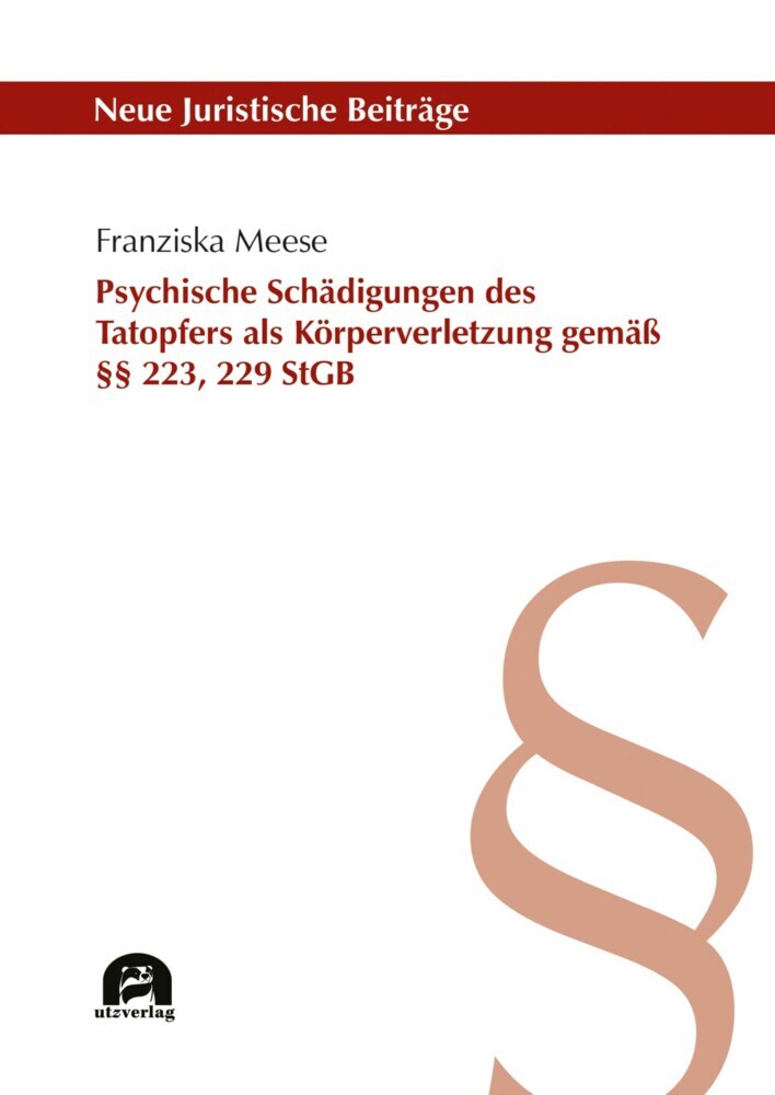 Psychische Schädigungen des Tatopfers als Körperverletzung gemäß §§ 223, 229 StGB main product photo
