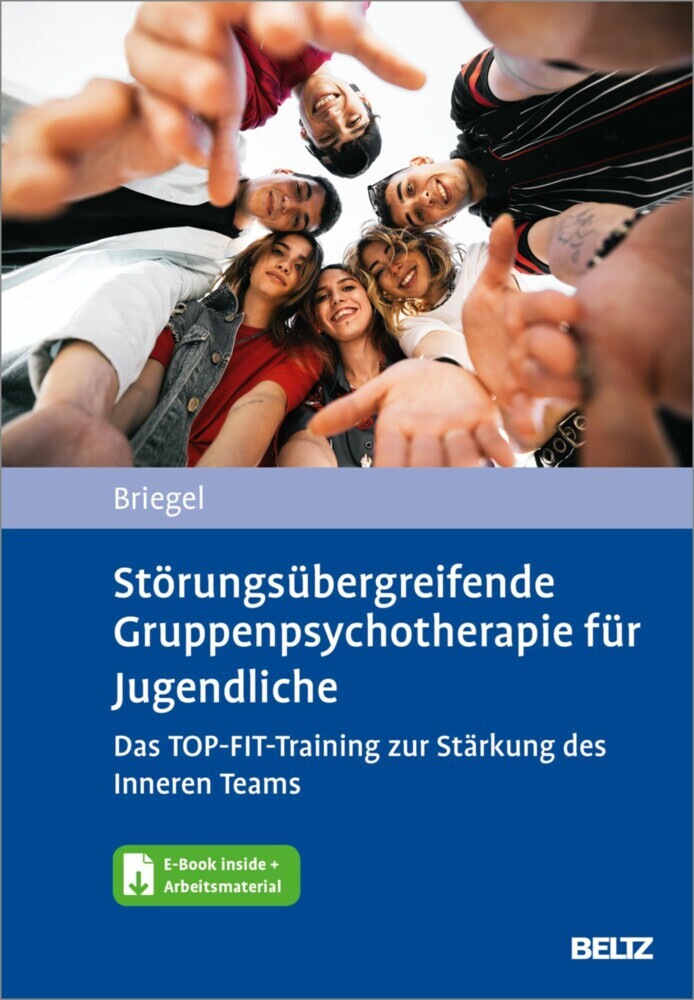 Störungsübergreifende Gruppenpsychotherapie für Jugendliche. Das TOP-FIT-Training zur Stärkung des Inneren Teams main product photo