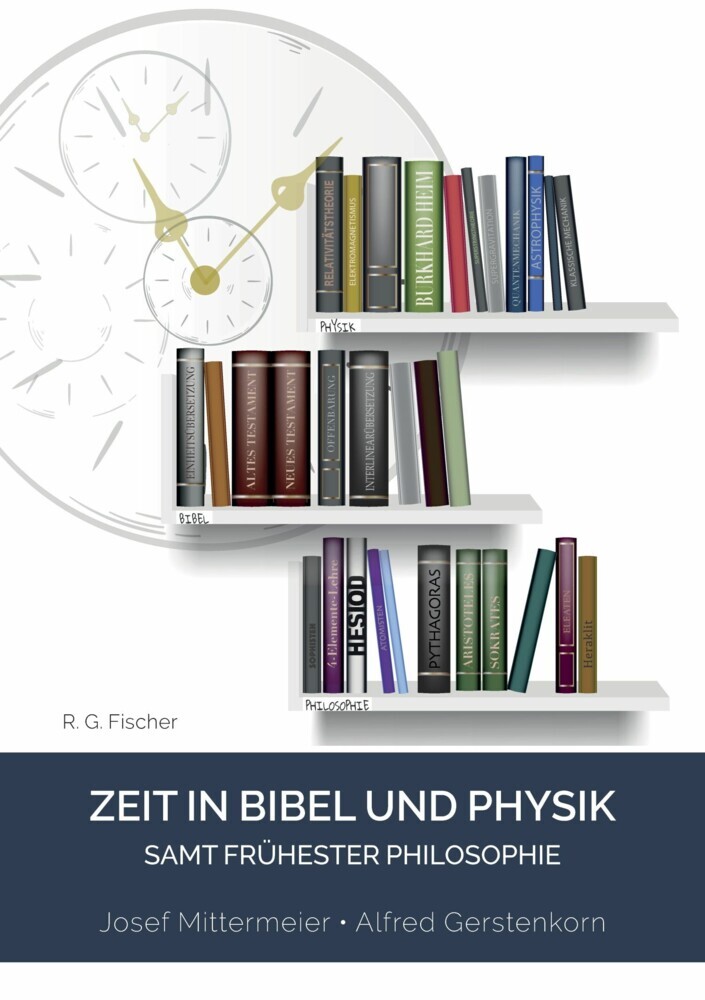 Zeit in Bibel und Physik - samt frühester Philosophie main product photo