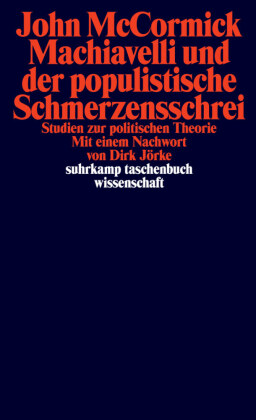 Machiavelli und der populistische Schmerzensschrei