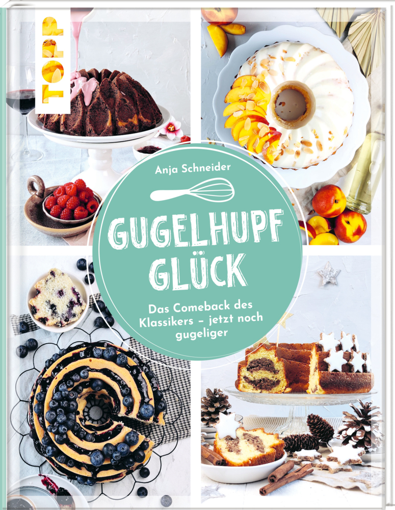 Gugelhupfglück. Das Comeback des Klassikers - jetzt noch gugeliger main product photo