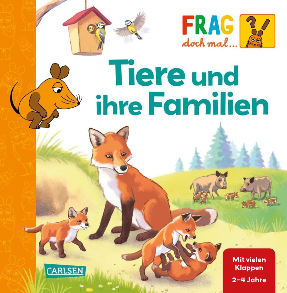 Frag doch mal ... die Maus: Tiere und ihre Familien main product photo