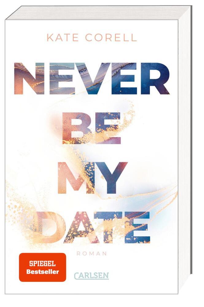 Never Be My Date (Never Be 1) main product photo