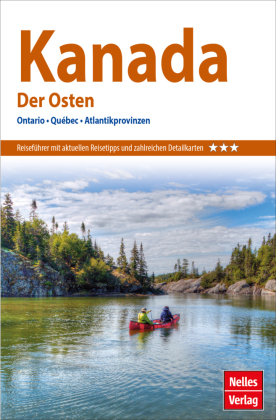 Nelles Guide Reiseführer Kanada: Der Osten