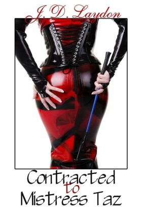 Contracted to Mistress Taz
