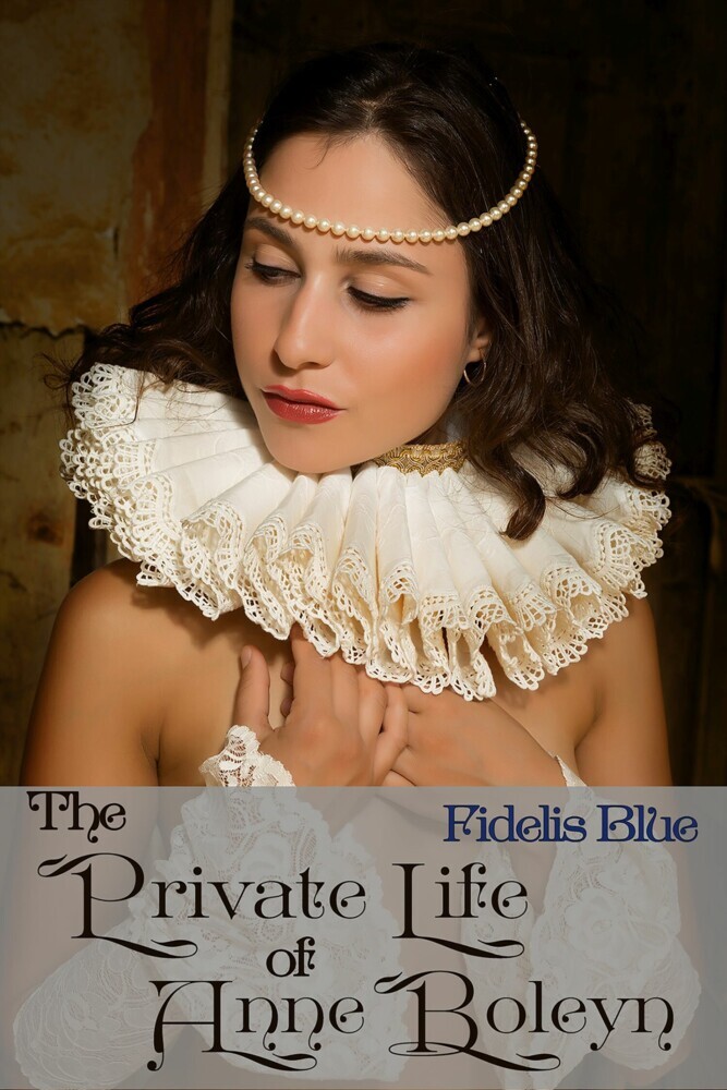 The Private Life of Anne Boleyn main product photo