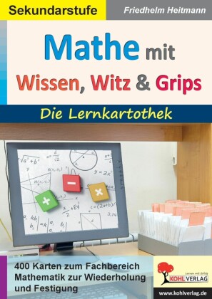 Mathematik mit Wissen, Witz und Grips