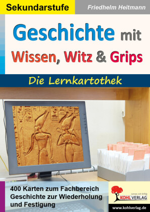 Geschichte mit Wissen, Witz und Grips
