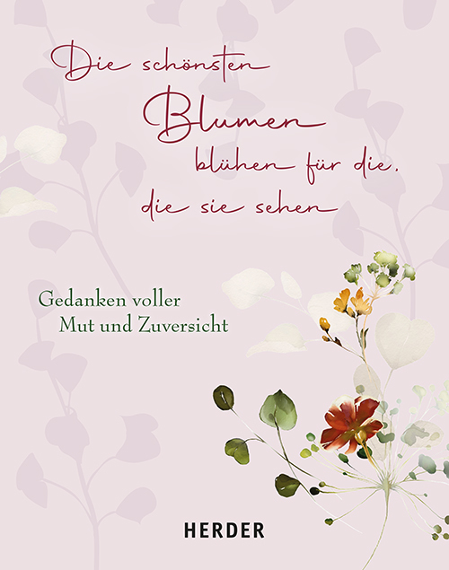 Die schönsten Blumen blühen für die, die sie sehen main product photo