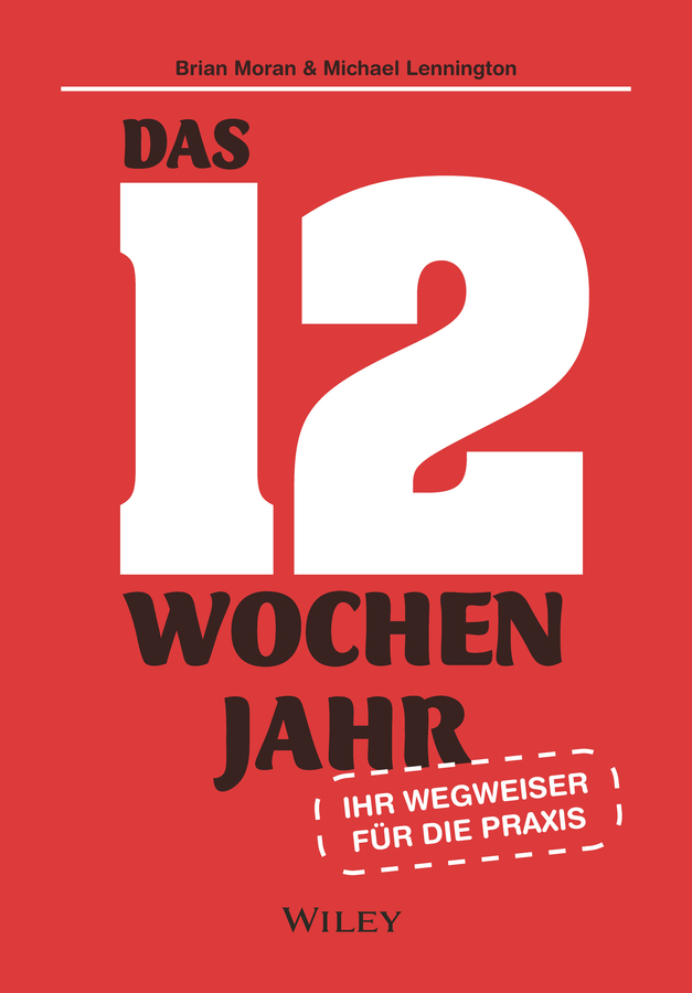 Das 12-Wochen-Jahr: Ihr Leitfaden für die Praxis main product photo