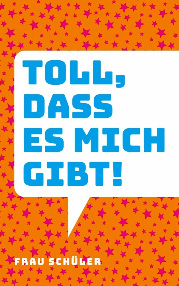Toll, dass es mich gibt! main product photo
