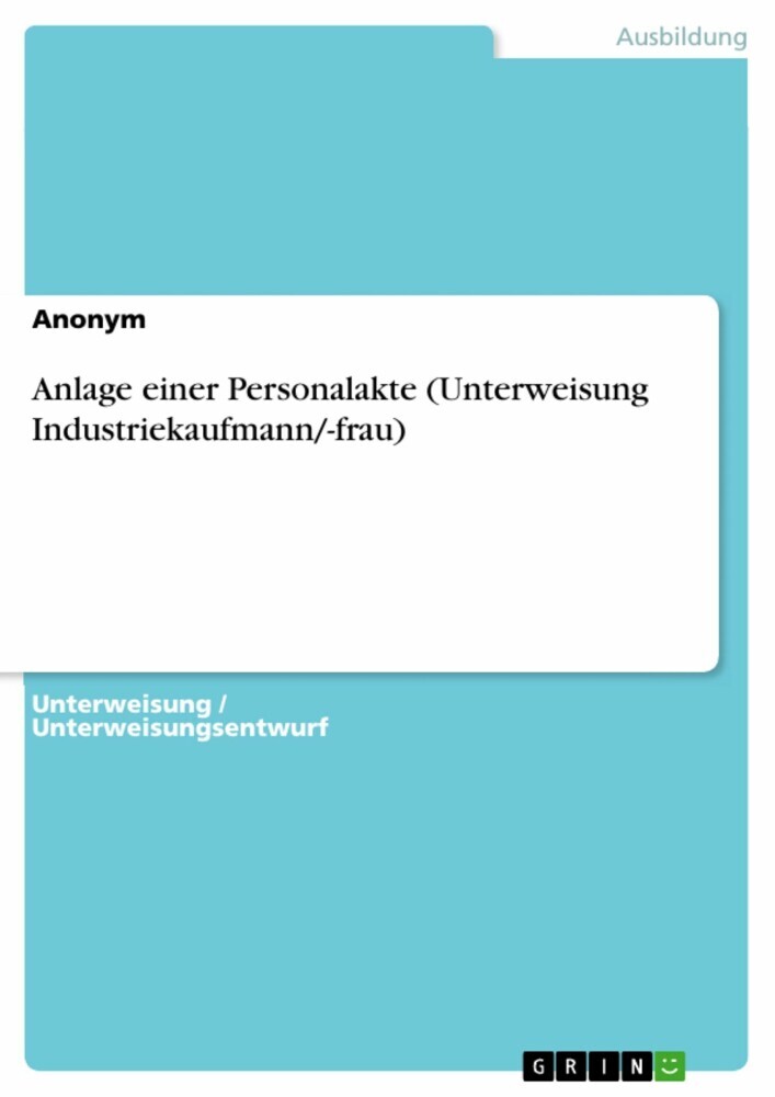 Anlage einer Personalakte (Unterweisung Industriekaufmann/-frau) main product photo