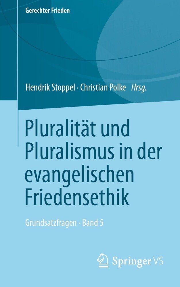 Pluralität und Pluralismus in der evangelischen Friedensethik main product photo