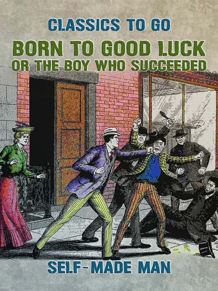 Born to Good Luck, or The Boy Who Succeeded main product photo