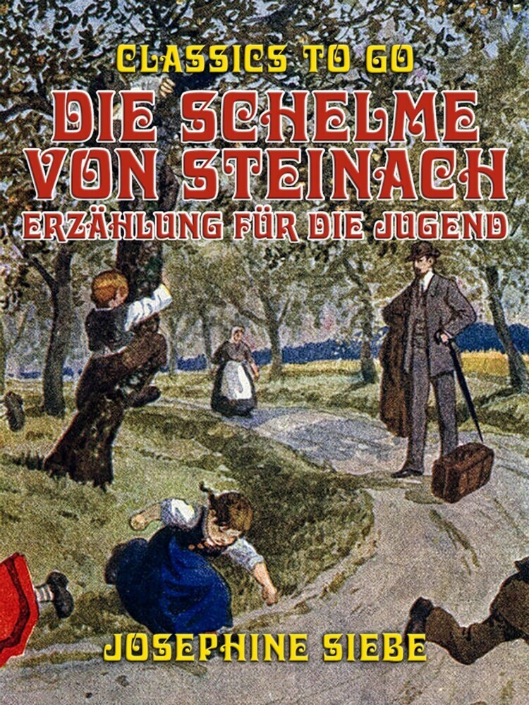 Die Schelme von Steinach, Erzählung für die Jugend main product photo