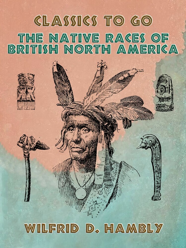 The Native Races of British North America main product photo
