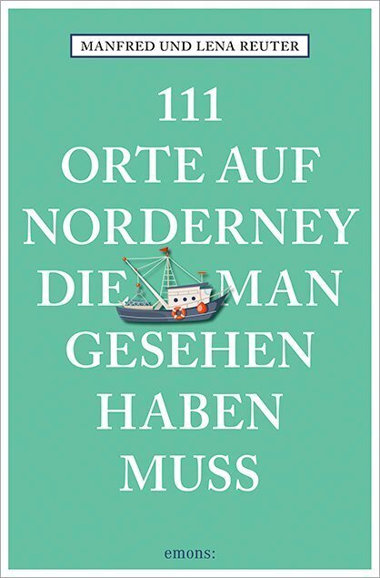 111 Orte auf Norderney, die man gesehen haben muss main product photo