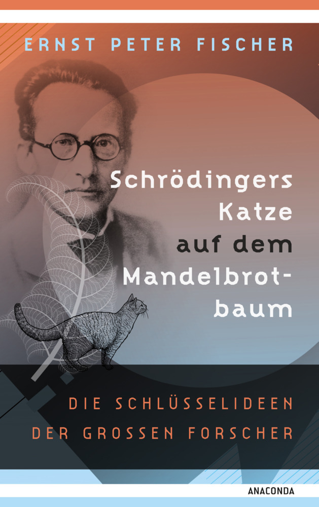 Schrödingers Katze auf dem Mandelbrotbaum. Die Schlüsselideen der großen Forscher main product photo