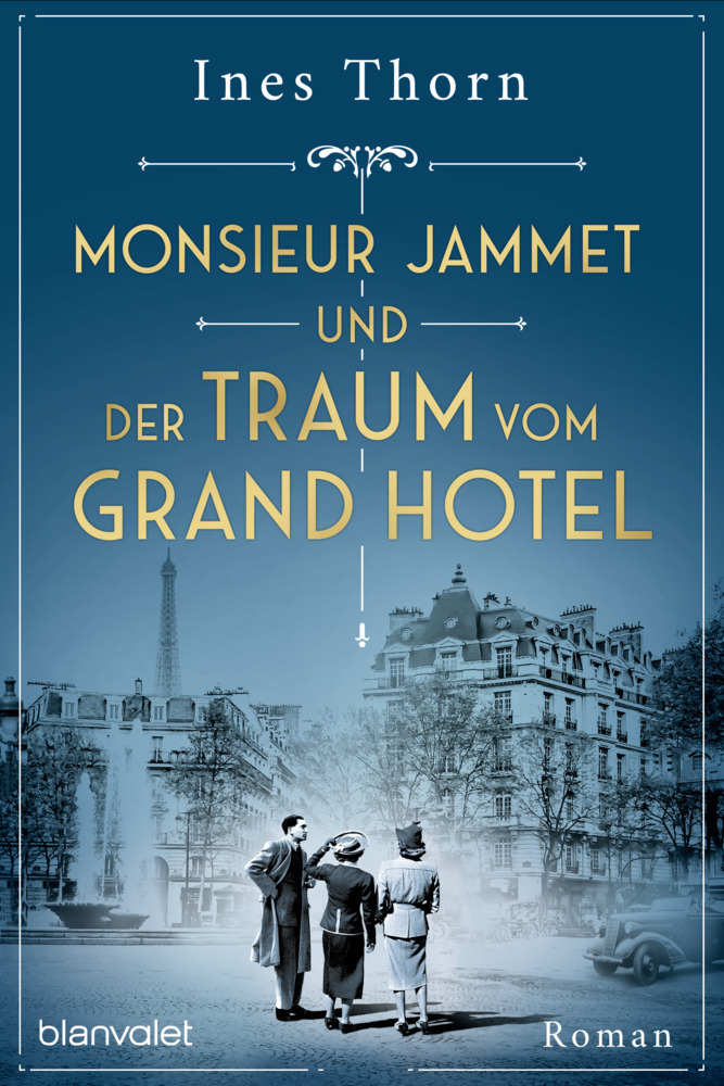 Monsieur Jammet und der Traum vom Grand Hotel main product photo