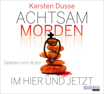 Achtsam morden im Hier und Jetzt, 6 Audio-CD