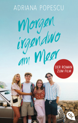 Morgen irgendwo am Meer - Der Roman zum Film