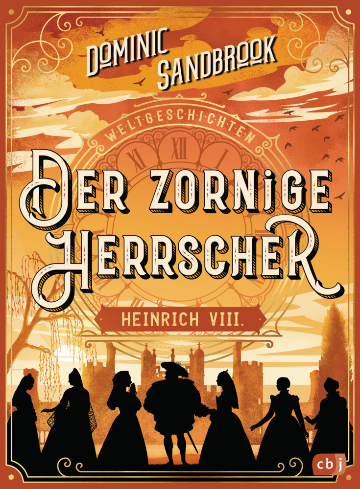 Weltgeschichte(n) - Der zornige Herrscher: Heinrich VIII. main product photo