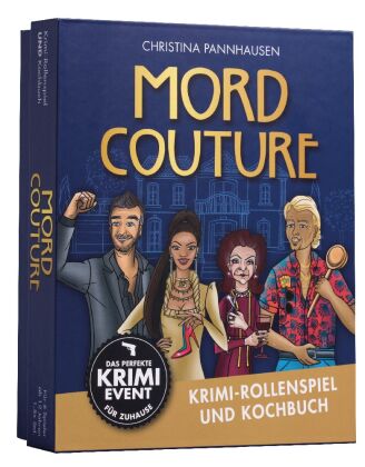 Mord Couture. Krimi-Rollenspiel und Kochbuch. Das perfekte Krimi-Event für Zuhause. Für 6 Spieler ab 12 Jahren