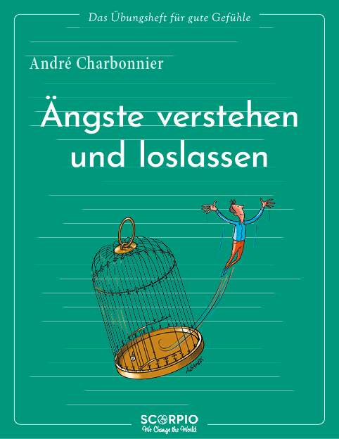 Das Übungsheft für gute Gefühle - Ängste verstehen und loslassen main product photo