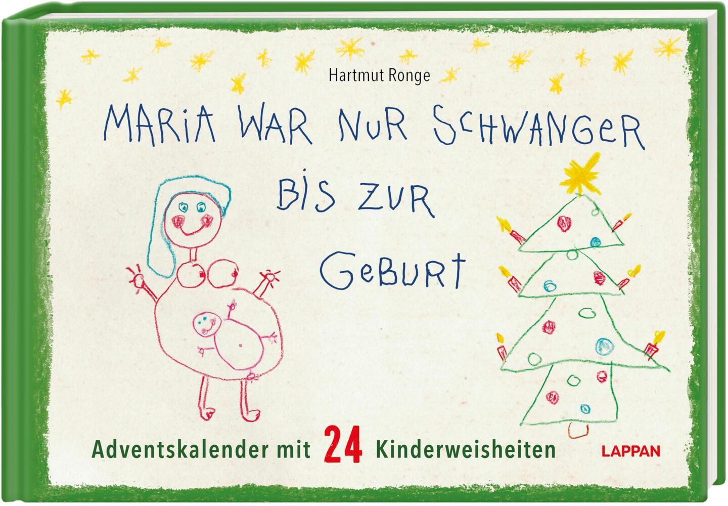 Maria war nur schwanger bis zur Geburt - Adventskalender mit 24 Kinderweisheiten main product photo