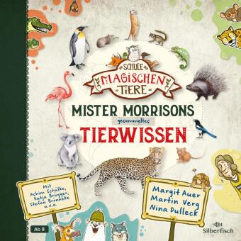 Die Schule der magischen Tiere: Mister Morrisons gesammeltes Tierwissen, 4 Audio-CD