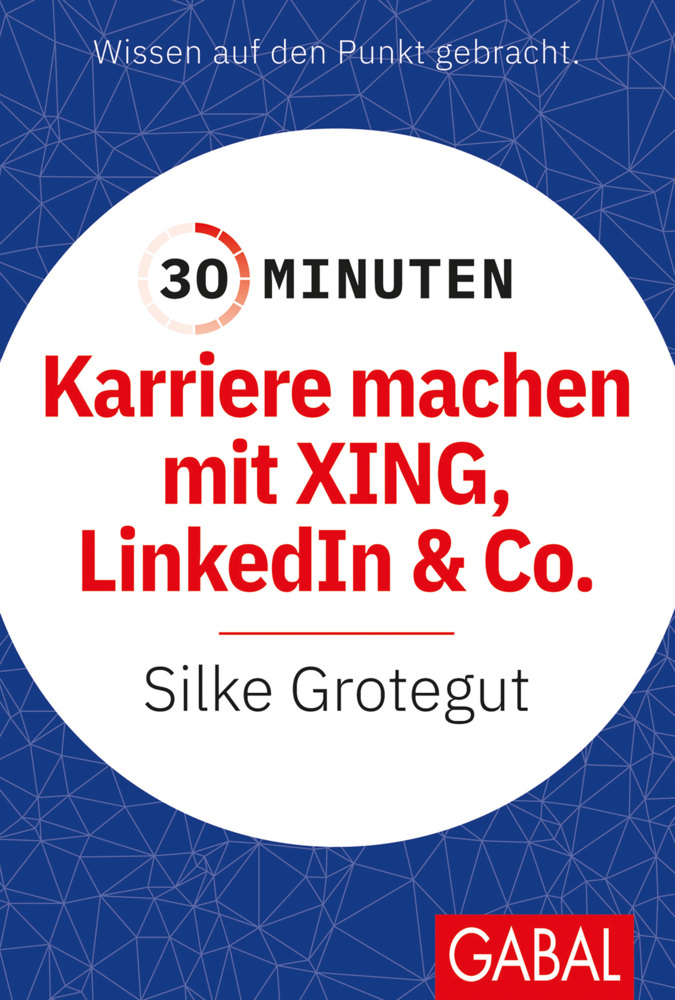 30 Minuten Karriere machen mit XING, LinkedIn und Co. main product photo