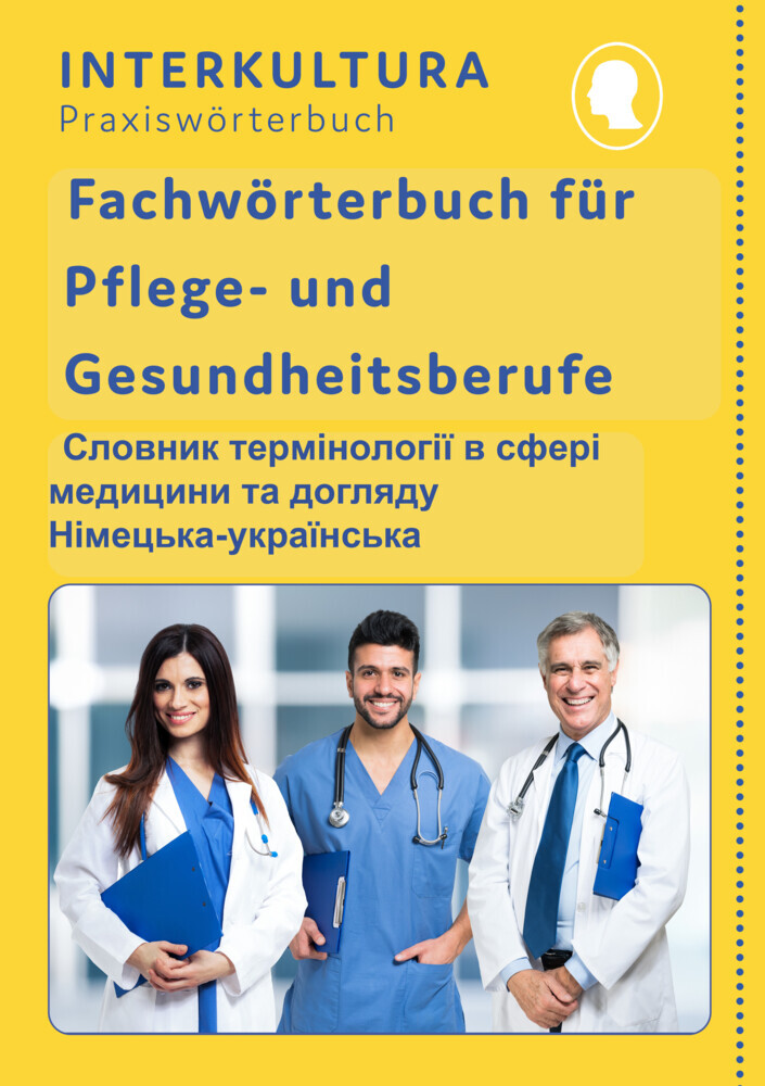 Interkultura Fachwörterbuch für Pflege- und Gesundheitsberufe Deutsch-Ukrainisch main product photo